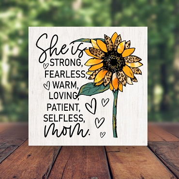 She is Mom Sunflower Sign - Inspirational Mother's Day Gift - Multiple Sizes